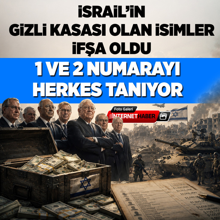 İsrail'in gizli kasası olan isimler ifşa oldu: 1 ve 2 numarayı herkes tanıyor