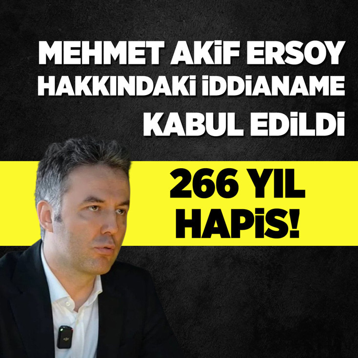 Mehmet Akif Ersoy'un uyuşturucu soruşturmasında 266 yıl hapsi isteniyor