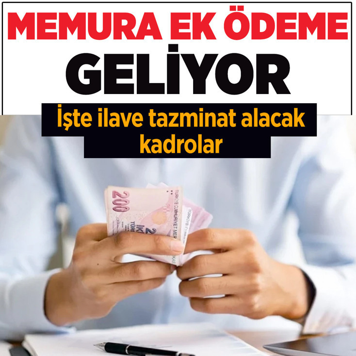 Memura ek ödeme Resmi Gazete'de! İşte ilave tazminat alacak kadrolar