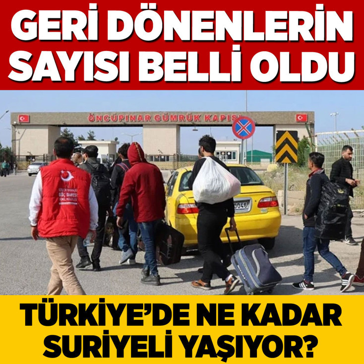 Türkiye'den Suriye'ye dönen Suriyelilerin sayısı 1 buçuk milyonu buldu