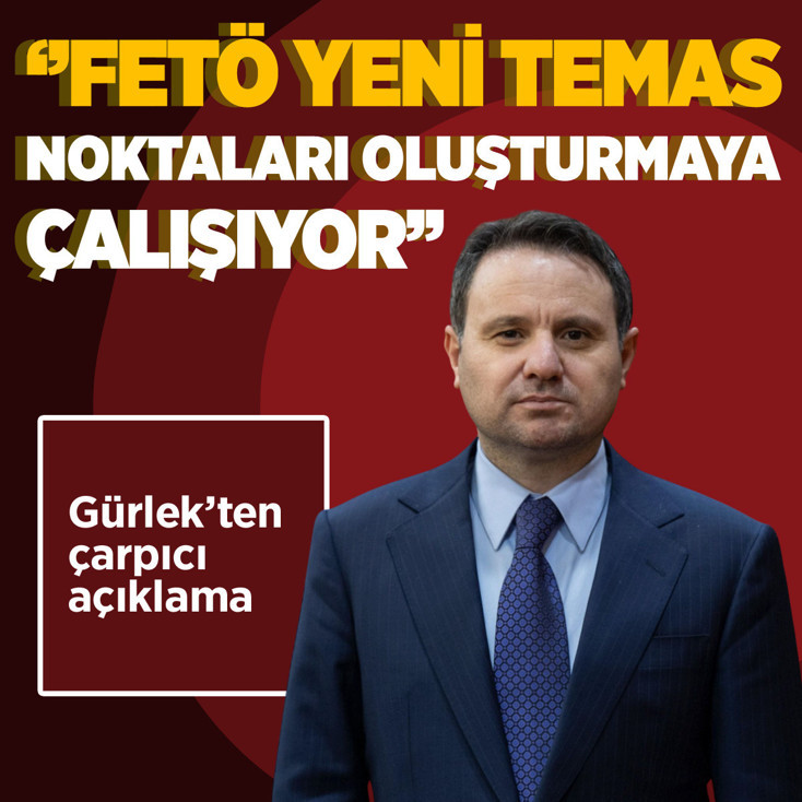Bakan Gürlek’ten kritik açıklama: FETÖ yeni temas noktaları oluşturmaya çalışıyor