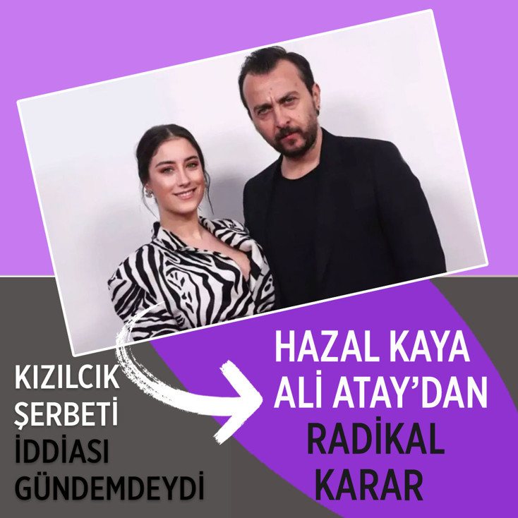 Hazal Kaya ve Ali Atay'dan radikal karar! Yurdu terk ediyor...