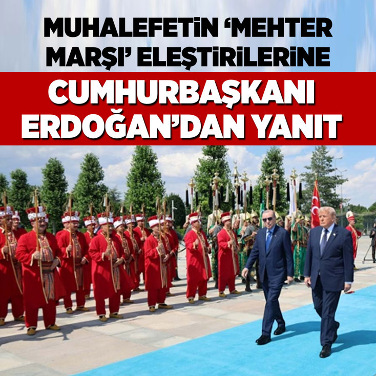 Muhalefetin "mehter marşı" eleştirilerine, Cumhurbaşkanı Erdoğan'dan yanıt
