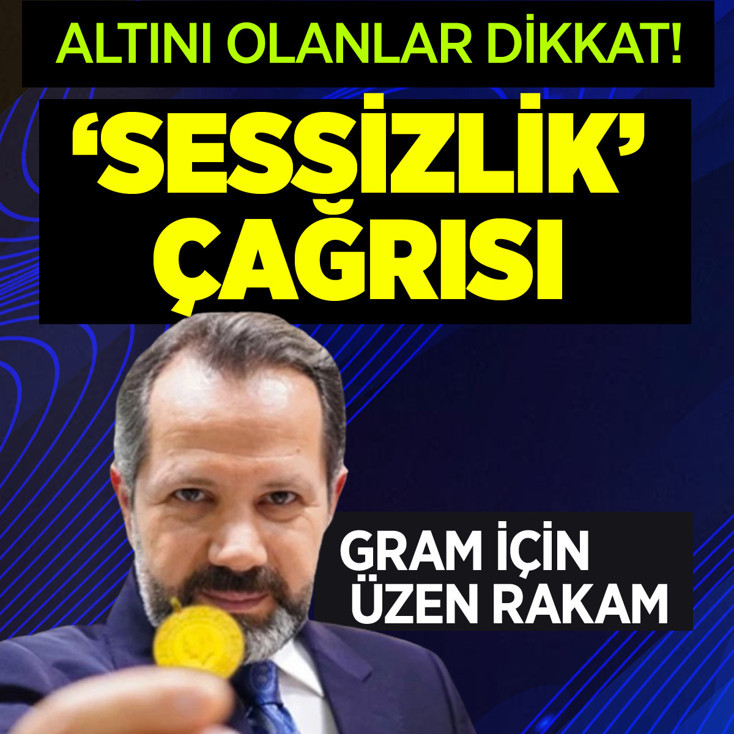 İslam Memiş'ten elinde altın olanlar için 'sessizlik' çağrısı! Gram altın ne kadar olacak?