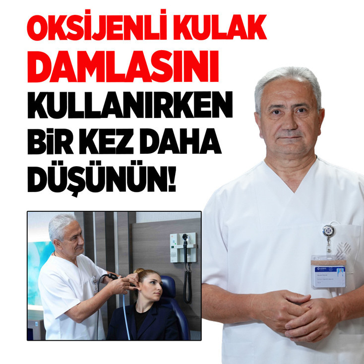 Oksijenli kulak damlasını kullanmadan önce bir kez daha düşünün