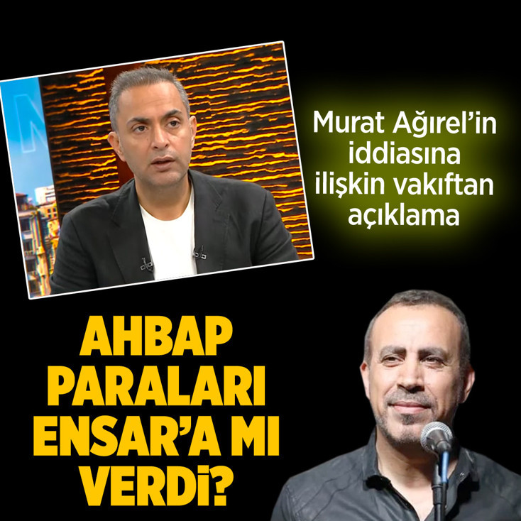 Ahbap'ın paraları Ensar Vakfı'na verildi iddiası olay oldu vakıftan açıklama var