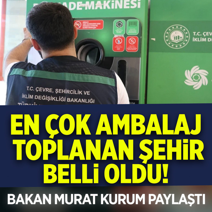 En çok ambalaj toplanan şehir belli oldu! Bakan Murat Kurum, DOA verilerini paylaştı