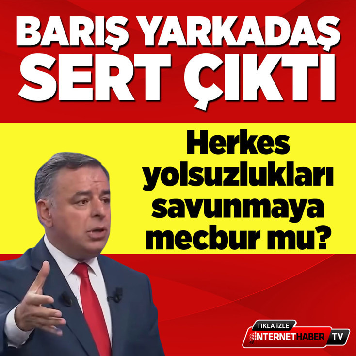 Barış Yarkadaş: Herkes yolsuzlukları savunmaya mecbur mu?