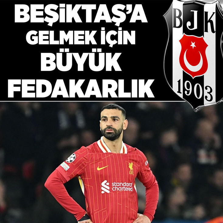 Mohamed Salah'tan Beşiktaş için büyük fedakarlık