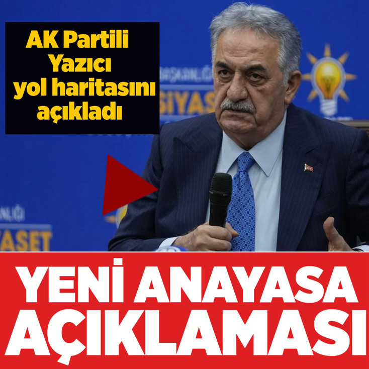 AK Partili Yazıcı'dan yeni anayasa için yol haritası! Referandum mesajı