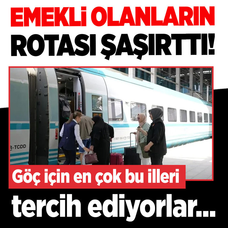 Emekli olanların rotası şaşırttı! İşte emeklinin göç için en çok tercih ettiği iller