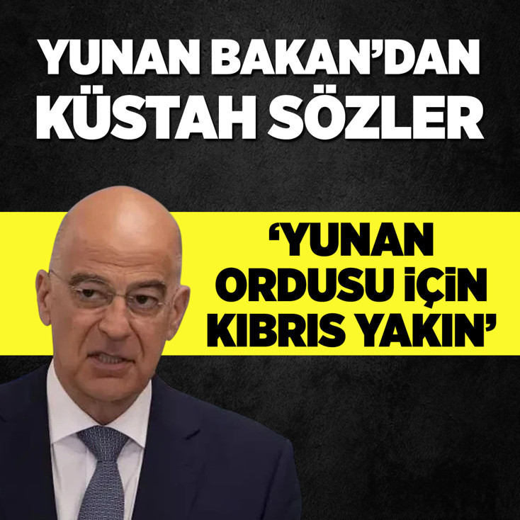 Yunan Bakan'dan küstah sözler: Yunan ordusu için Kıbrıs yakın