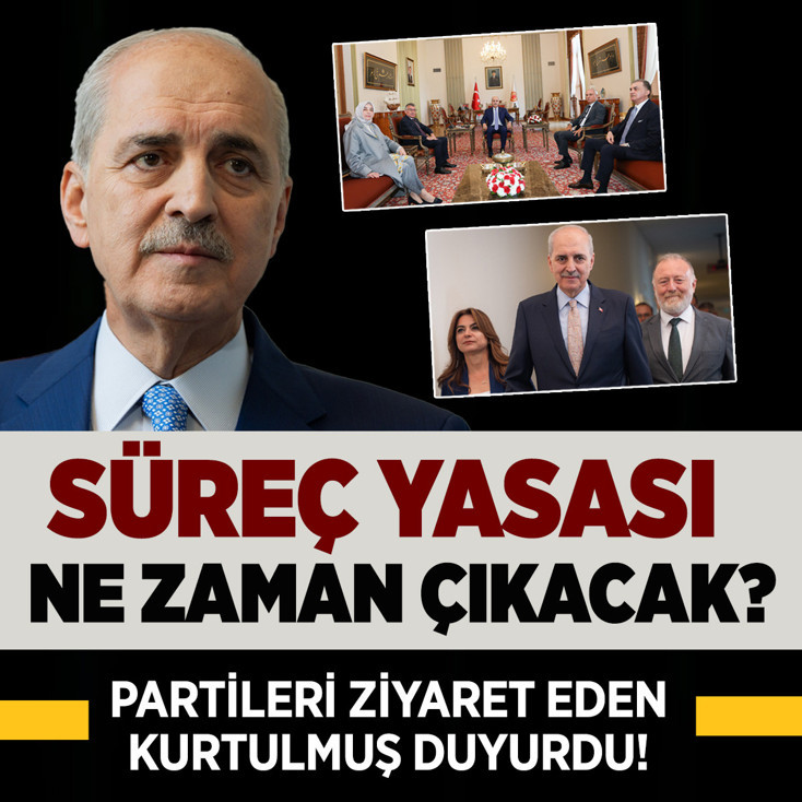 Süreç yasası ne zaman çıkacak? Numan Kurtulmuş'tan flaş açıklama
