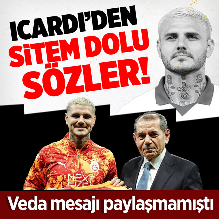 Veda mesajı paylaşmamıştı! Galatasaray'dan ayrılan Icardi'den sitem dolu sözler