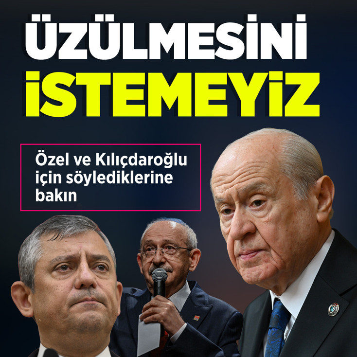 MHP lideri Devlet Bahçeli'den Özel ve Kılıçdaroğlu hakkında flaş açıklamalar: "Üzülmesini istemeyiz"