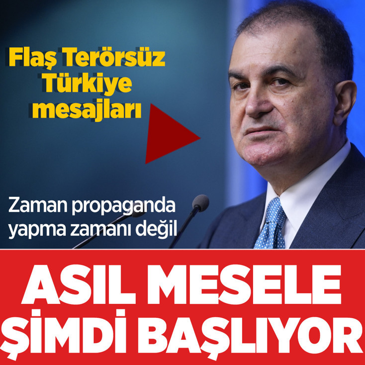 "Asıl mesele şimdi başlıyor!" Ömer Çelik'ten flaş Terörsüz Türkiye mesajları