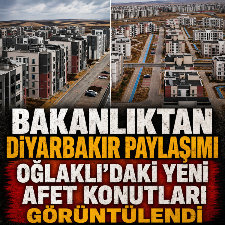Bakanlıktan Diyarbakır paylaşımı! Oğlaklı'daki yeni afet konutları görüntülendi