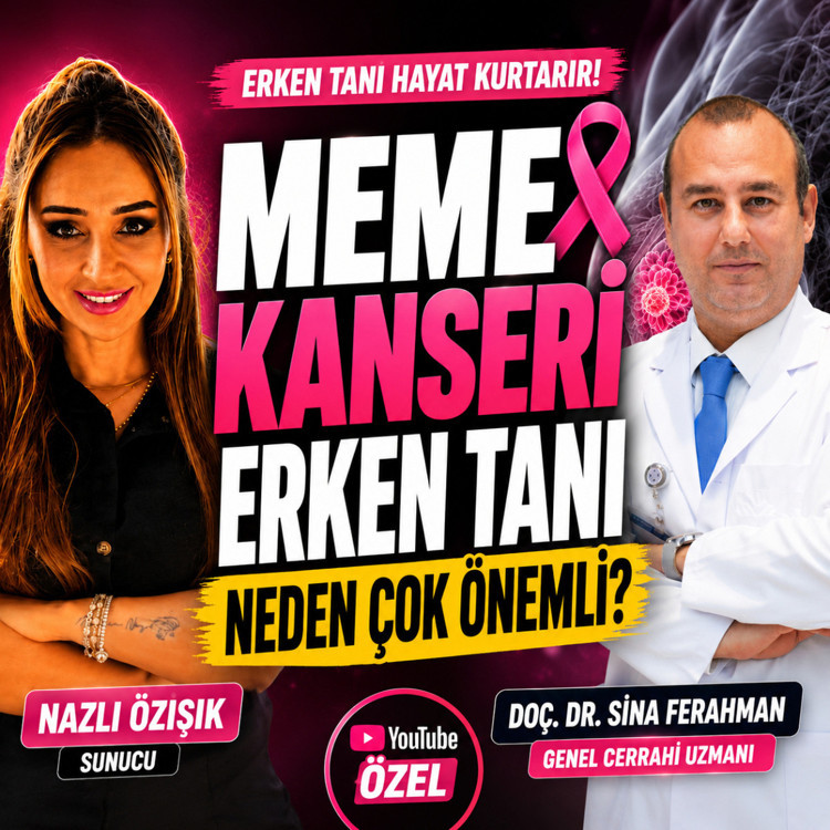 Doç. Dr. Sina Ferahman meme kanseriyle ilgili merak edilenleri anlattı