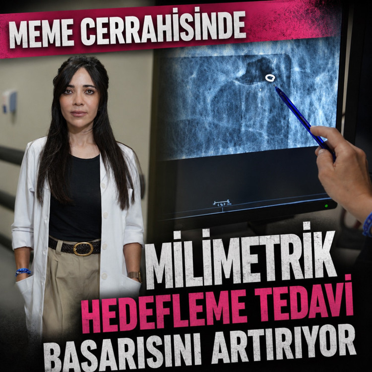 Medipol'de meme cerrahisinde milimetrik hedefleme tedavi başarısını artırıyor