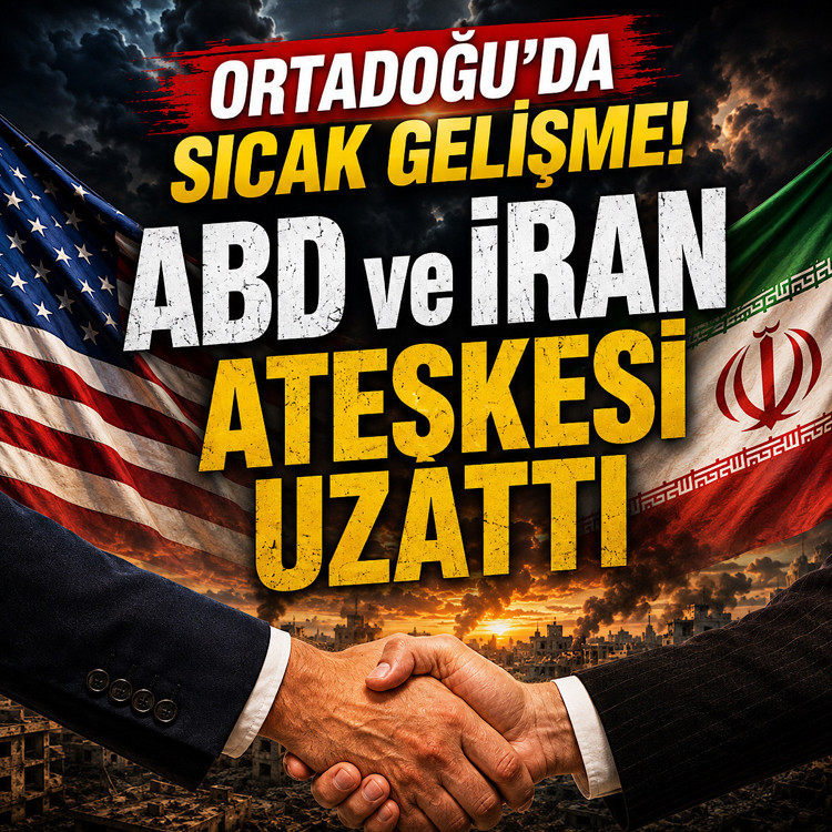 Ortadoğu’da sıcak gelişme! ABD ve İran ateşkesi uzattı