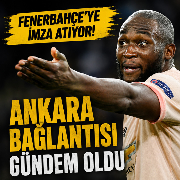 Lukaku Fenerbahçe'ye imza atıyor! Ankara bağlantısı yeniden gündem oldu