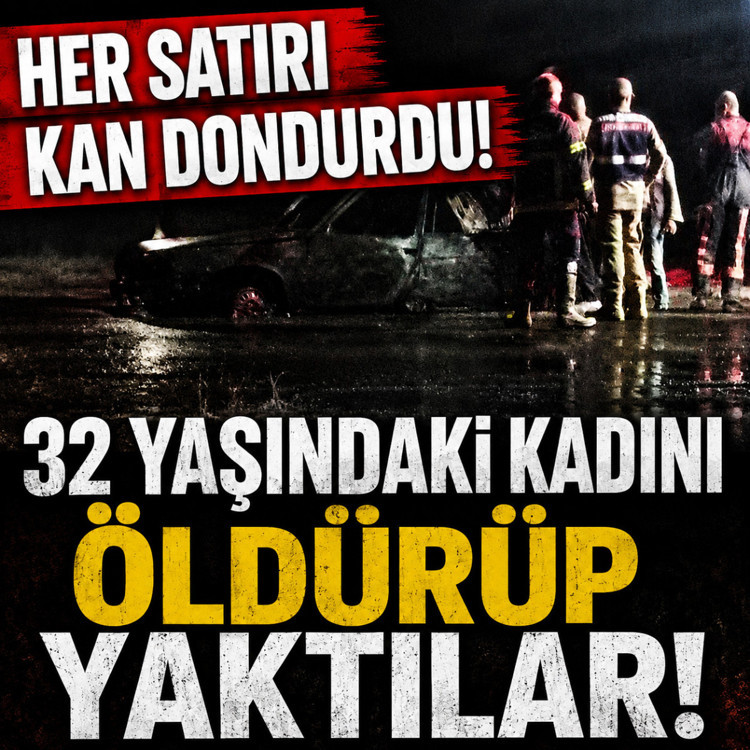 Şanlıurfa'da vahşet! 4 çocuk annesi 32 yaşındaki Sevilay'ı öldürüp yaktılar