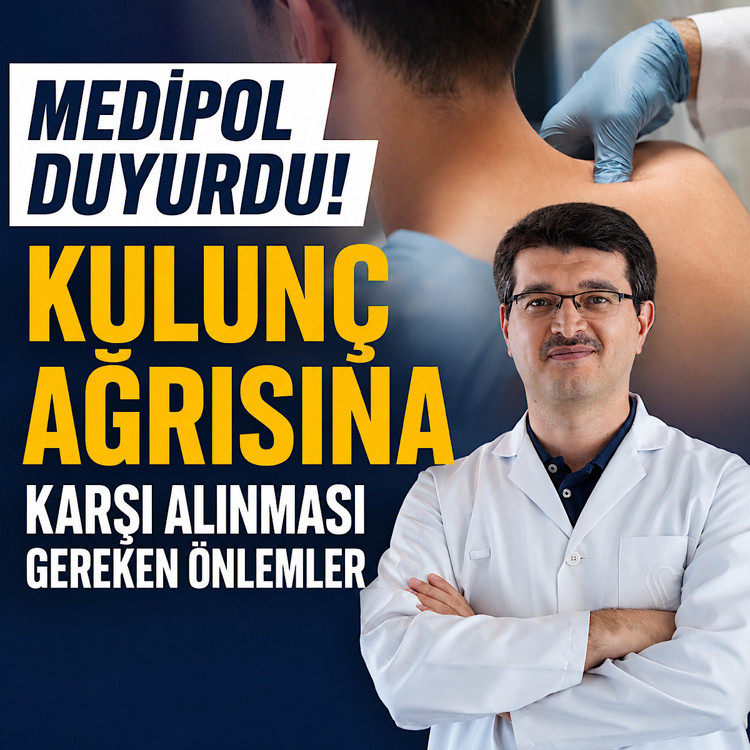 Medipol duyurdu! Kulunç ağrısına karşı alınması gereken önlemler