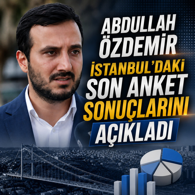 Abdullah Özdemir İstanbul'daki son anket sonuçlarını açıkladı