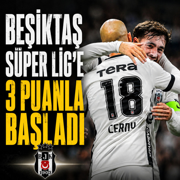 Beşiktaş lige 3 puanla başladı