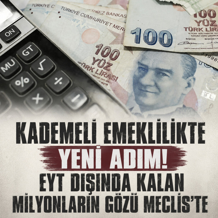 Kademeli emeklilikte gözler Meclis’te: 2000-2008 sigortalıları düzenleme bekliyor