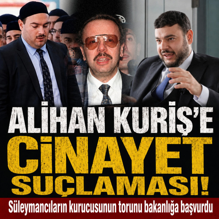 Alihan Kuriş'e cinayet suçlaması! Süleymancılar'ın kurucusunun torunu bakanlığa başvurdu