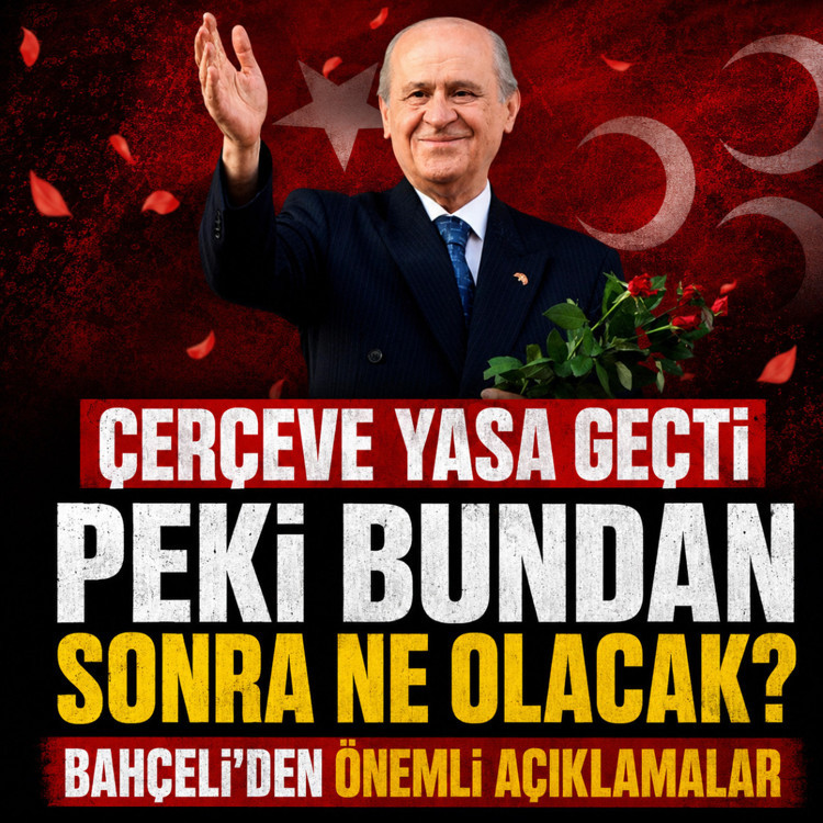 Bahçeli'den dikkat çeken açıklamalar: Yeni bir safhanın başlangıcı olacak