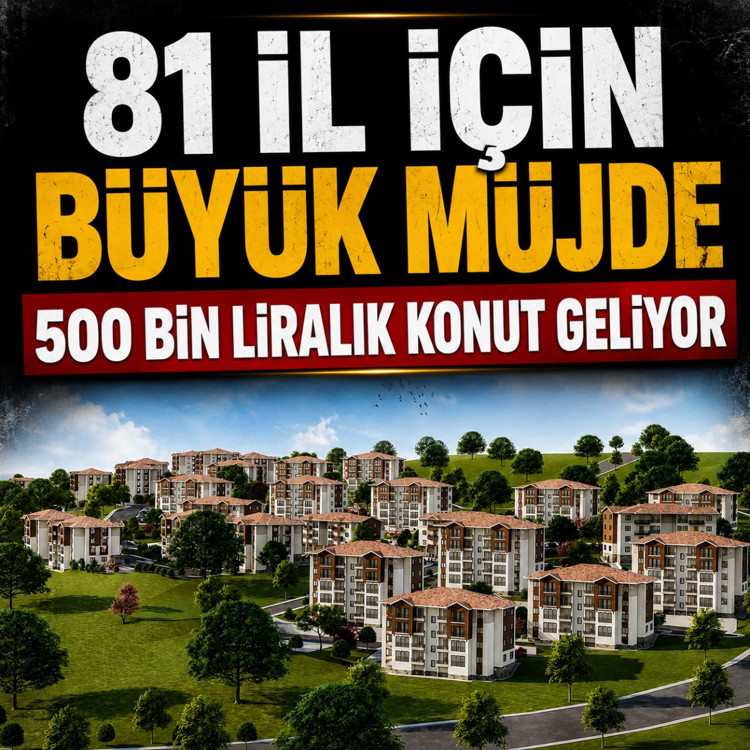 Cumhuriyet tarihinin en büyük konut müjdesi! Yarısı bizden 81 ile yayılıyor...