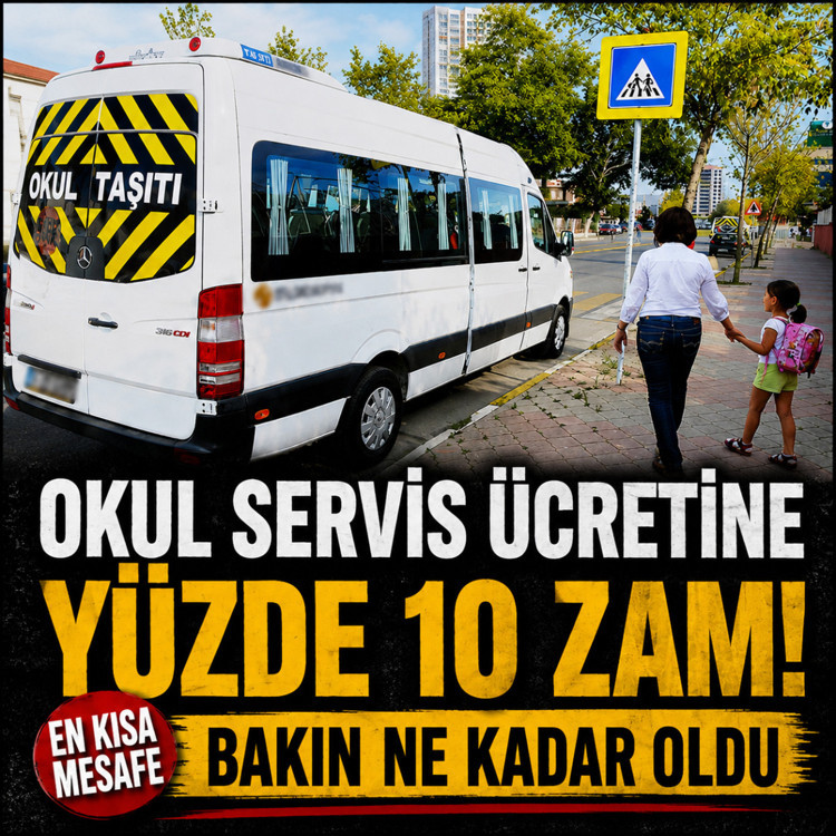 Okul servis ücretine yüzde 10 zam! En kısa mesafe ne kadar oldu?