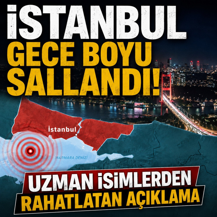 İstanbul gece boyu sallandı! Uzmanlardan "büyük deprem geliyor mu?" sorusuna yanıt