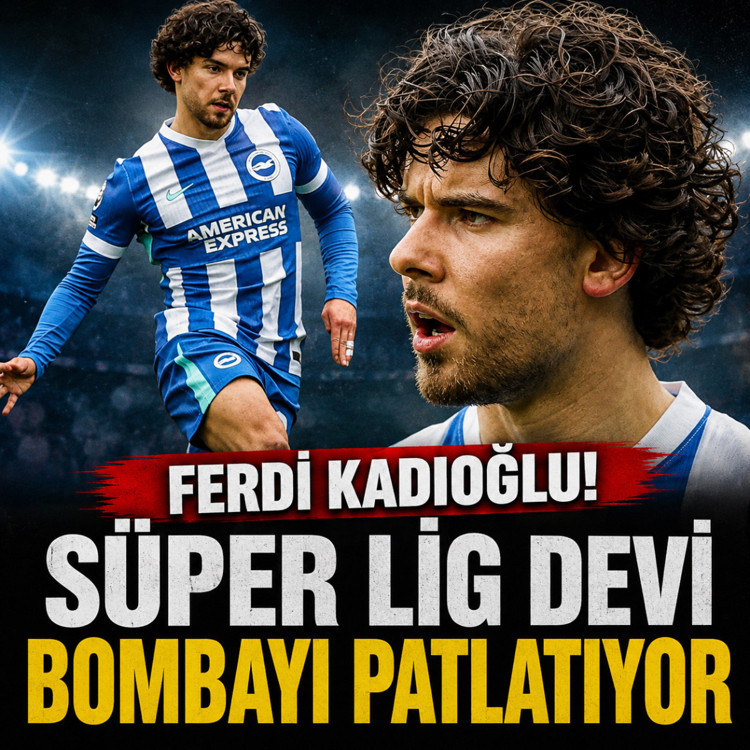 Süper Lig devi Ferdi Kadıoğlu bombasını patlatıyor