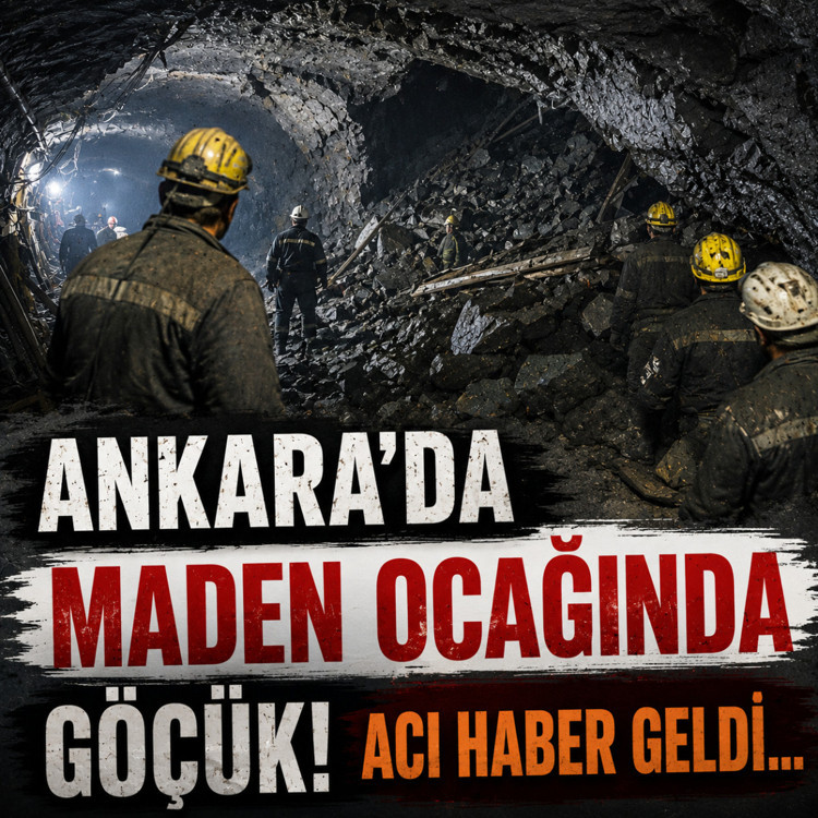 Ankara'da maden ocağında göçük : 1 kişi yaşamını yitirdi