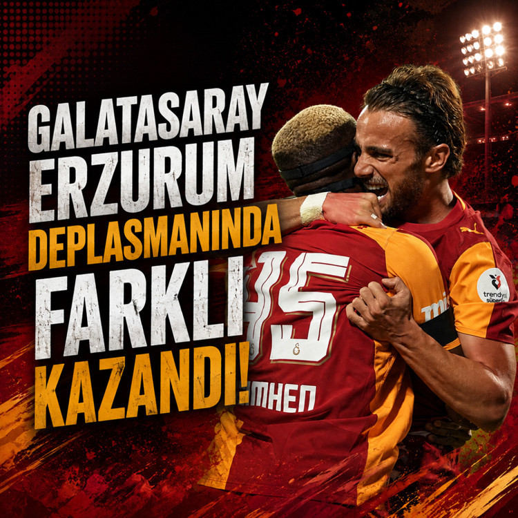 Galatasaray Erzurumspor deplasmanında 4 golle kazandı