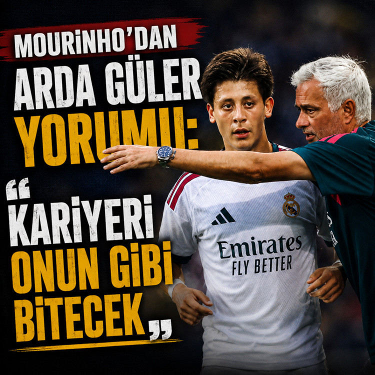 Mourinho’dan Arda Güler için dikkat çeken sözler