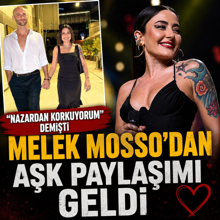 "Nazardan korkuyorum" demişti! Melek Mosso yeni aşkı ile görüntülendi