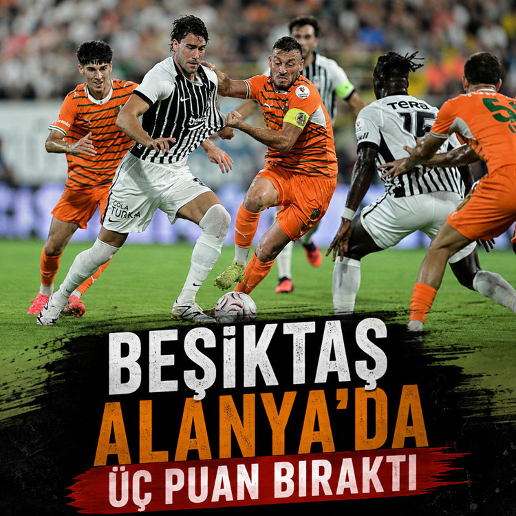 Beşiktaş, deplasmanda Alanyaspor'a 1-0 mağlup oldu
