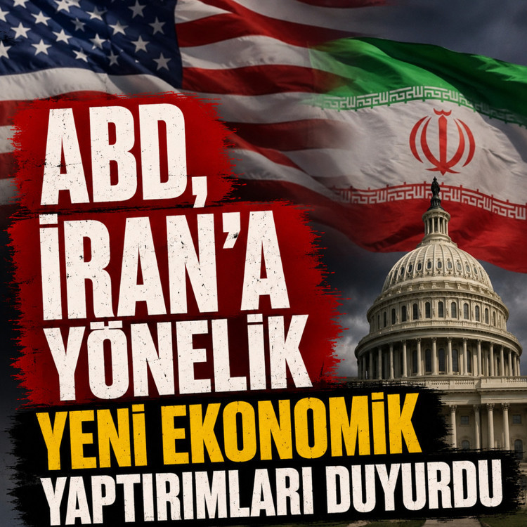 ABD, İran'a yönelik yeni ekonomik yaptırımları duyurdu