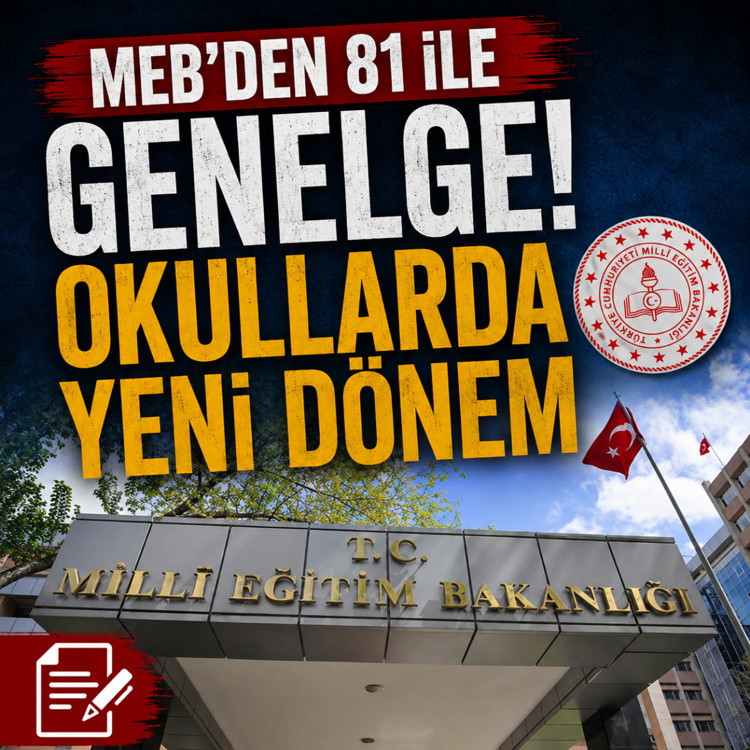 MEB'den 81 ile genelge! Okullarda yeni dönem