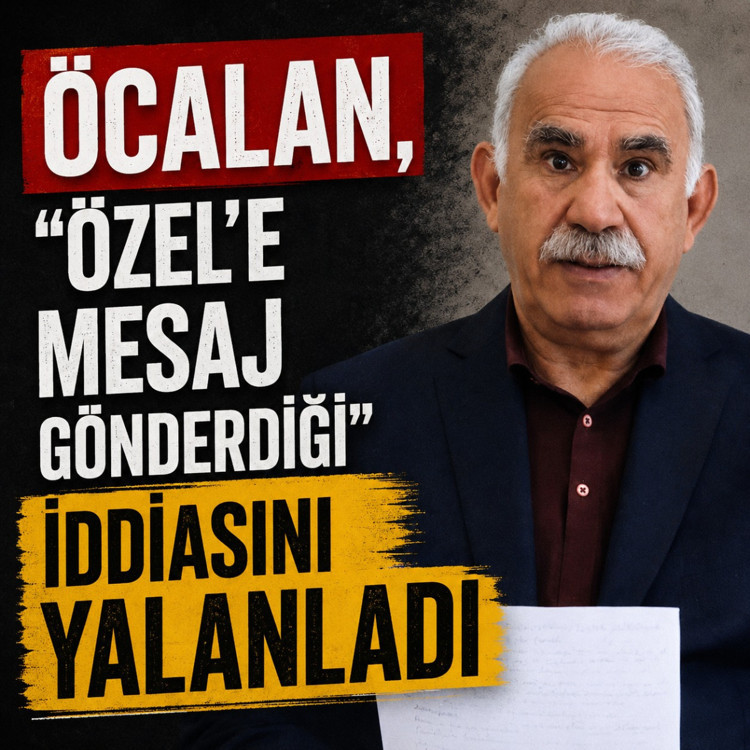 Öcalan, "Özel'e mesaj gönderdiği" iddiasını yalanladı