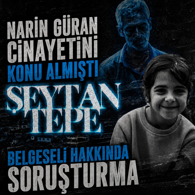 'Şeytantepe' belgeseli hakkında soruşturma başlatıldı