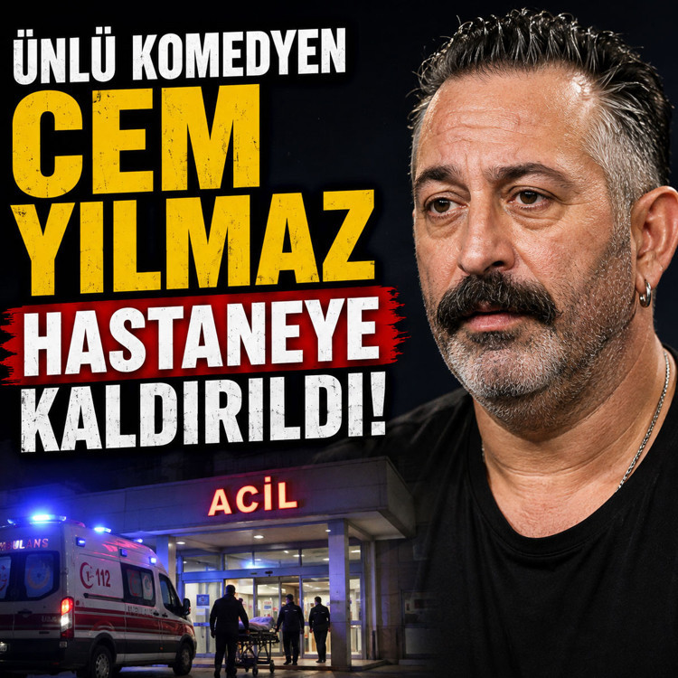 Ünlü komedyen Cem Yılmaz hastaneye kaldırıldı!