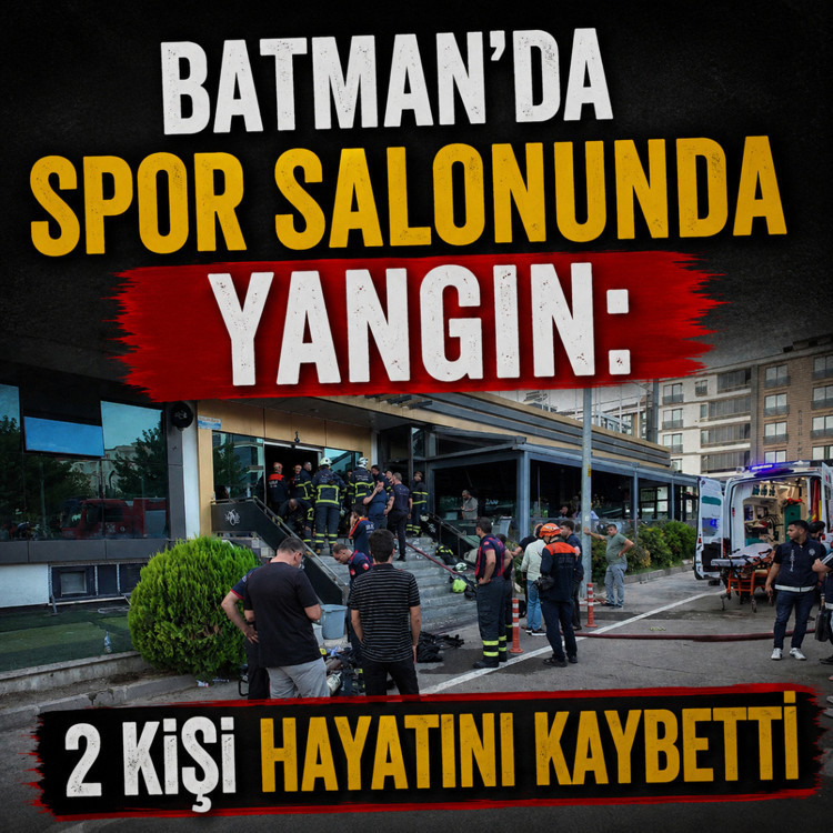 Batman’da spor salonunda yangın: 2 kişi hayatını kaybetti