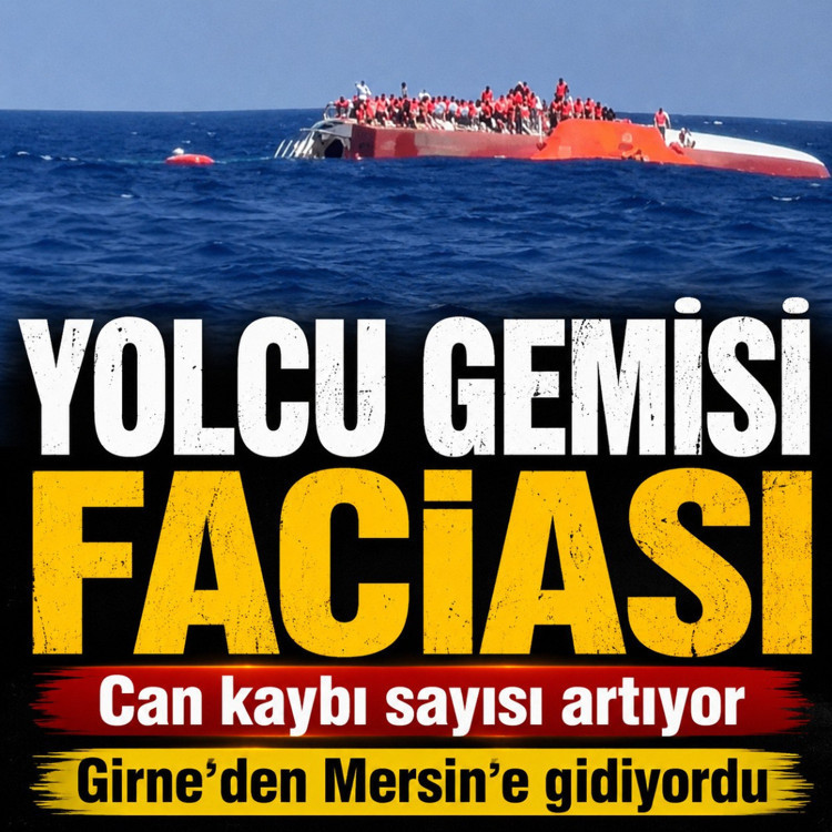 KKTC’den Mersin'e gelen yolcu gemisi battı 267 kişi bulunuyordu can kayıplarımız var