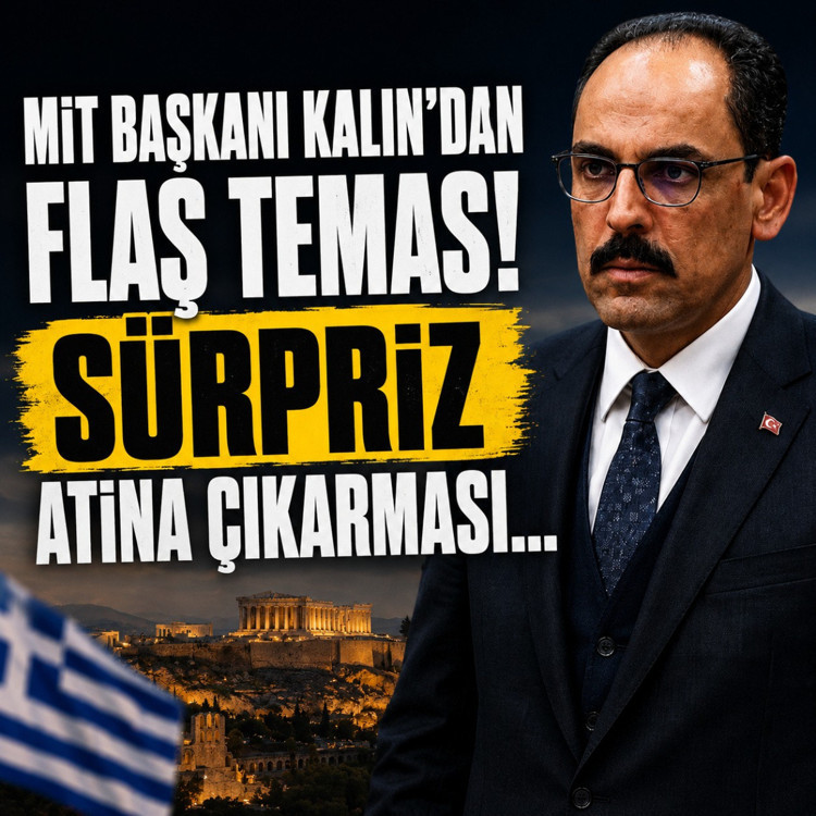 MİT Başkanı Kalın'dan flaş temas! Sürpriz Atina çıkarması...