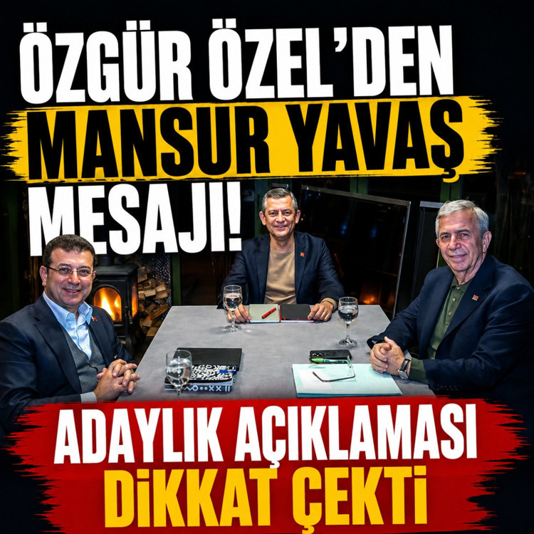 Özgür Özel’den Mansur Yavaş mesajı! Adaylık açıklaması dikkat çekti
